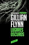 Lugares oscuros by Gillian Flynn