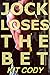 Jock Loses the Bet