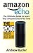 Amazon Echo: 2016 - The Ultimate Guide to Learn Amazon Echo In No Time (Amazon Prime, internet device, guide Book 6)