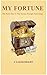 My Fortune