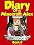 Diary of a Minecraft Alex: ...