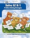 Solve It! K-1: Problem-Solving Strategies Solve It! K-1: Problem-Solving Strategies