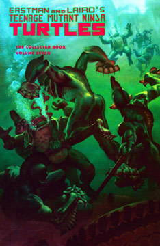 Teenage Mutant Ninja Turtles The Collected Book, Volume Seven (TMNT The Collected Books, #7)