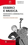 Esserci e musica: Heidegger e l'ermeneutica musicale (I Centotalleri Vol. 45) (Italian Edition)