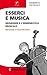 Esserci e musica: Heidegger e l'ermeneutica musicale (I Centotalleri Vol. 45) (Italian Edition)