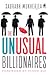 The Unusual Billionaires
