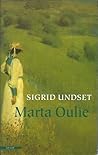 Marta Oulie by Sigrid Undset Marta Oulie by Sigrid Undset