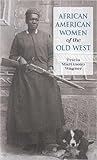 African American Women of the Old West by Tricia Martineau Wagner