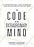 The Code of the Extraordinary Mind