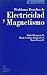 Problemas Resueltos de Electricidad y Magnetismo