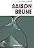 Saison brune