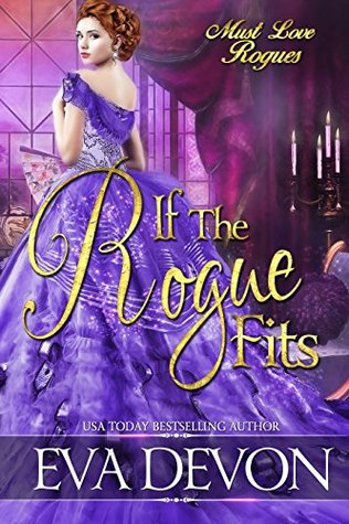 If the Rogue Fits (Must Love Rogues, #2)