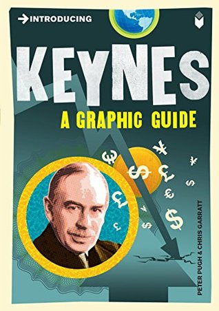 Introducing Keynes: A Graphic Guide (Graphic Guides)