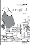 O Capital - Livro 1: Crítica da economia política. Livro 1: O processo de produção do capital (Coleção Marx e Engels) Book cover for O Capital - Livro 1: Crítica da economia política. Livro 1: O processo de produção do capital (Coleção Marx e Engels)