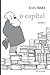O Capital - Livro 1: Crítica da economia política. Livro 1: O processo de produção do capital (Coleção Marx e Engels)