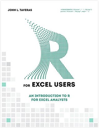 R for Excel Users: Introduction to R for Excel Analysts (Kindle Edition)