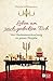 Leben am reich gedeckten Tisch: Von Glaubensenttäuschung zu ganzer Hingabe (German Edition)