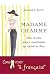 Madame Charme - Lições de estilo, beleza e comportamento que aprendi em Paris