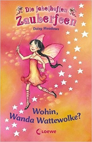 Wohin, Wanda Wattewolke? (Rainbow Magic, #10)