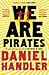 We Are Pirates