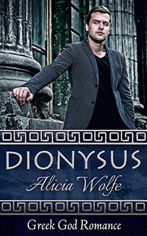 Dionysus (Greek God Romance, #1)