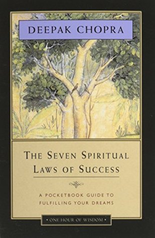 The Seven Spiritual Laws of Success: A Pocketbook Guide to Fulfilling Your Dreams