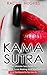 Kama Sutra: The Ultimate Sex Guide To Kama Sutra, Love Making and Sex Positions – Secret Techniques For Your Sex Life!