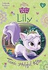 Lily: Tiana's Helpful Kitten (Disney Princess: Palace Pets, #6)