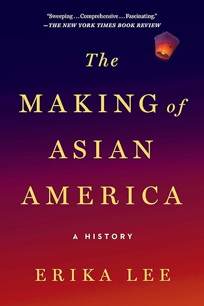 The Making of Asian America: A History (Printing may vary)