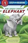 The Saggy Baggy Elephant (Step into Reading) The Saggy Baggy Elephant (Step into Reading)