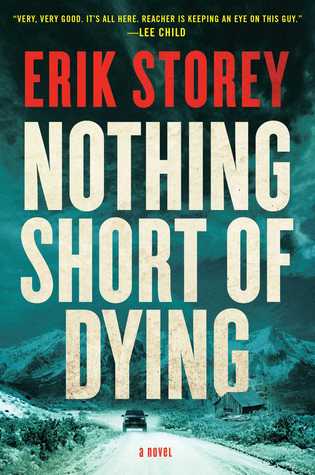 Portada de Nothing Short of Dying, de Erik Storey