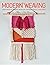 Modern Weaving: Learn to we...