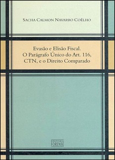 Evasão e elisão fiscal: o parágrafo único do art. 116, CTN, e o direito comparado