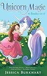 Unicorn Magic 4-Books-in-1!: Bella's Birthday Unicorn; Where's Glimmer?; Green with Envy; The Hidden Treasure