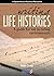 Writing Life Histories: A G...