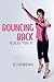 Bouncing Back: Recreate you...