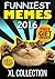 Memes: Hilarious Collection of 3000+ Funniest Memes and Jokes 2017 (Book 36)(Funny Memes 2017 - Ultimate Memes - Cat Memes - Pokemon Memes - Memes XL - Memes Free Bonus) (Free Memes)