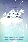 In Praise of Chaos