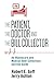 The Patient, The Doctor and The Bill Collector: A Medical Debt Survival Guide