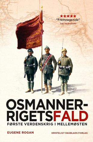 Osmannerrigets fald - første verdenskrig i Mellemøsten