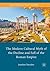 The Modern Cultural Myth of the Decline and Fall of the Roman Empire (Palgrave Studies in the History of the Media)