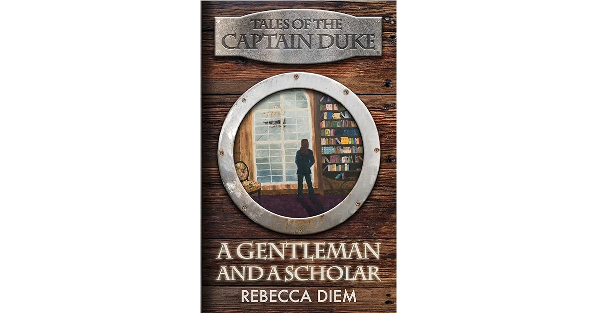 A Gentleman and a Scholar by Rebecca Diem