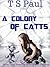 A Colony of CATTs