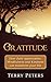 Gratitude: How Daily Appreciation, Mindfulness And Kindness Can Transform Your Life