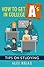 How To Get A's In College: Tips on Studying