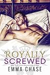 Royally Screwed by Emma Chase Royally Screwed by Emma Chase