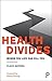 Health Divides: Where You L...