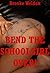 Bend the Schoolgirl Over! (And Blast That Babe's Beautiful Bum!): A Teacher/Student Erotica Story with Very Rough Sex (Very Rough Sex Stories Book 1)