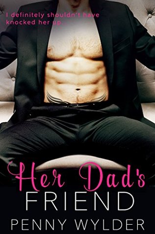 Her Dad's Friend (Kindle Edition)