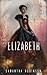 ROMANCE: ELIZABETH (Historical Regency Military Romance Collection) (Scandalous Duke Historical Aristocracy Short Stories)